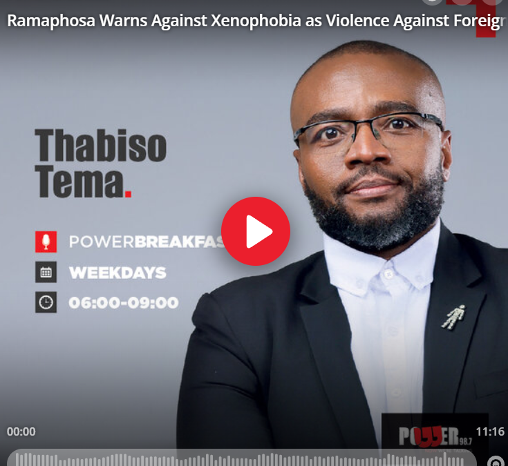 Ramaphosa Warns Against Xenophobia as Violence Against Foreign Nationals Rises