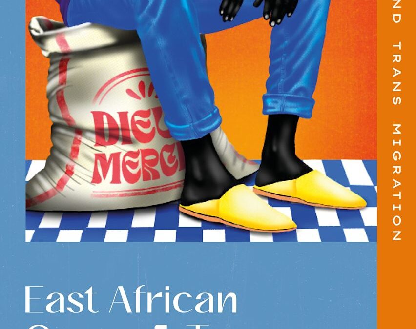 East African Queer and Trans Displacements